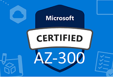Microsoft Azure Solution Architect AZ 300 & AZ 301